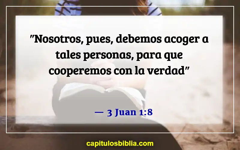 Versículos de la Biblia sobre la Comunión en la Iglesia (3 Juan 1:8)