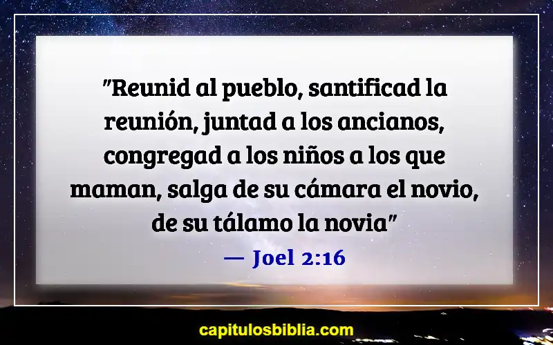 Versículos de la Biblia sobre reunirse juntos (Joel 2:16)
