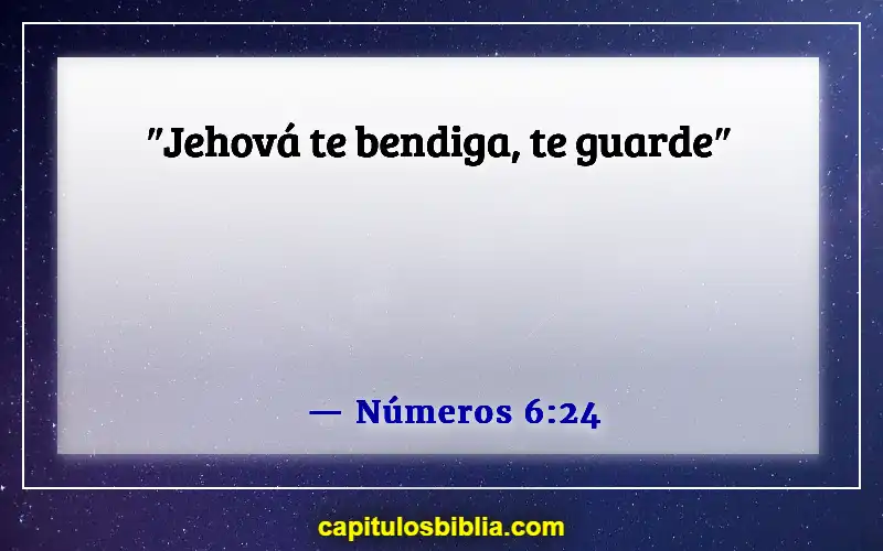Versículos de la Biblia sobre bendiciones y maldiciones (Números 6:24)