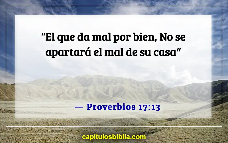 Versículos de la Biblia sobre cómo tratar con personas malvadas (Proverbios 17:13)