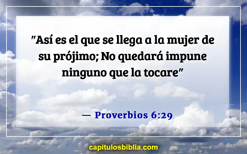 Versículos de la Biblia sobre creyentes casándose con no creyentes (Proverbios 6:29)